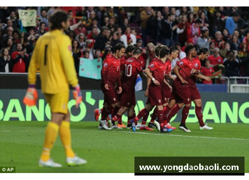 葡萄牙欧洲杯预选赛阵容：实力、阵容潜力一览